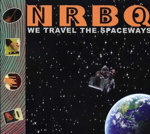 NRBQ: We Travel the Spaceways