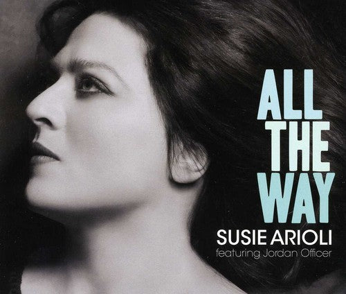 Arioli, Susie: All the Way