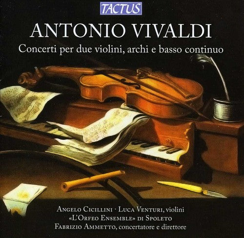 Vivaldi / Cicillini / Venturi / Ammetto: Concerto for Two Violins Strings & Continuo