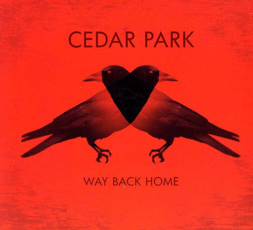 Cedar Park: Way Back Home