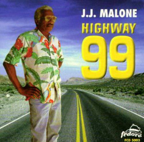 Malone, J.J.: Highway 99