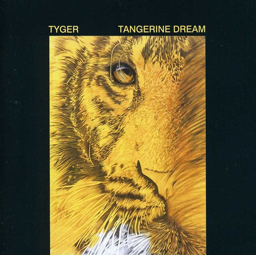 Tangerine Dream: Tyger