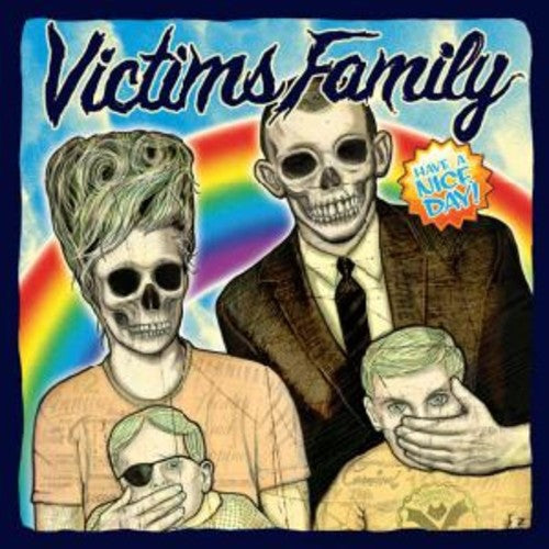 Victims Family: Have a Nice Day