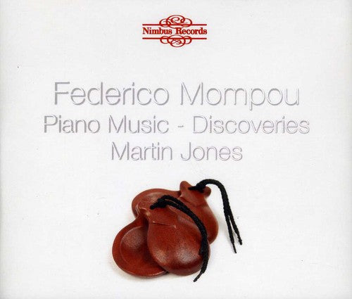 Mompou / Jones: Piano Music 2