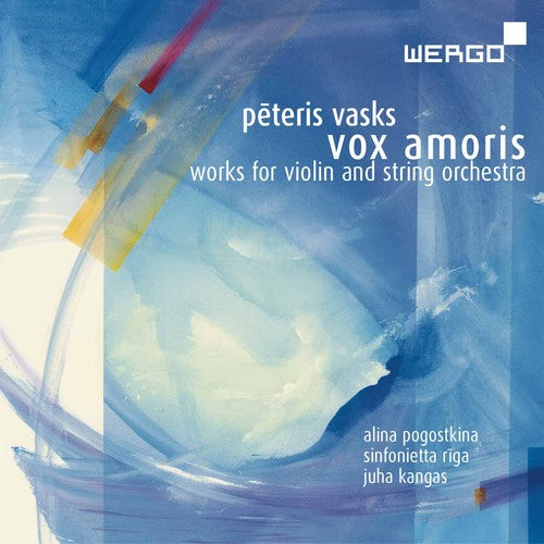 Vasks / Pogostkina / Riga / Kangas: Vox Amoris