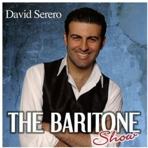 Serero, David: Baritone Show