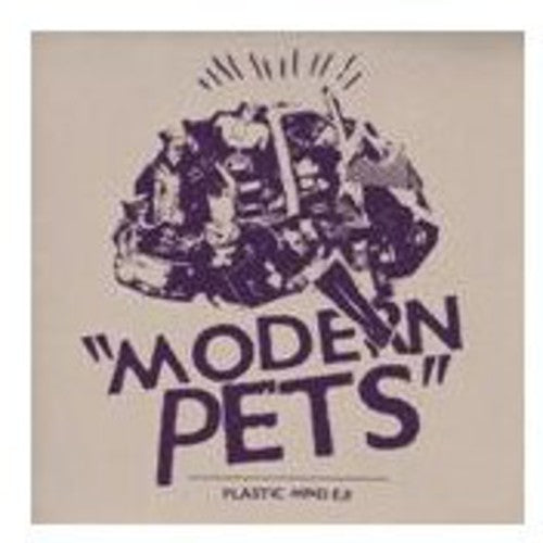 Modern Pets: Plastic Minds