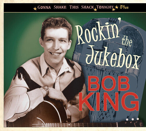 King, Bob: Rockin' the Jukebox