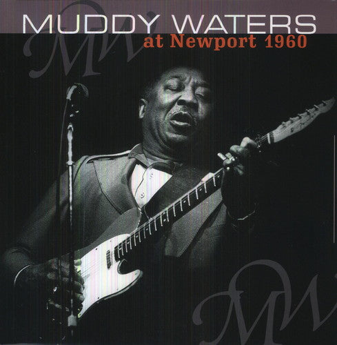 Waters, Muddy: At Newport 1960