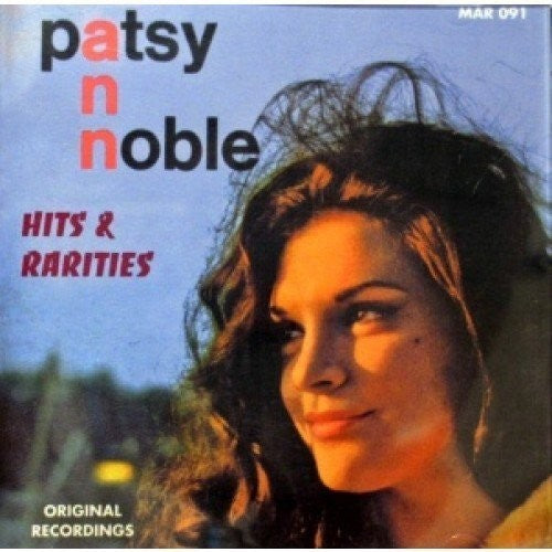 Noble, Patsy Ann: Hits & Rarities 25 Cuts