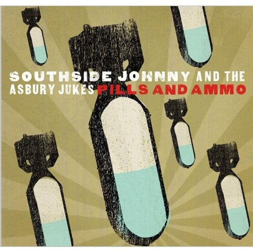 Southside Johnny & Asbury Dukes: Pills & Ammo