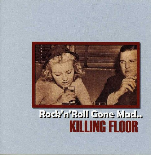 Killing Floor: Rock N Roll Gone Mad