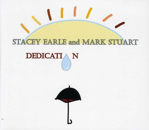 Earle, Stacey & Stuart, Mark: Dedication