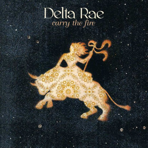 Delta Rae: Carry the Fire