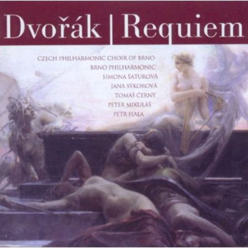 Dvorak / Saturova / Czech Philharmonic Choir: Requiem