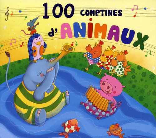 100 Comptines D'Animaux: 100 Comptines D'animaux