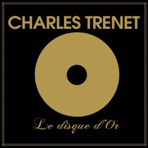 Trenet, Charles: Le Disque D'or
