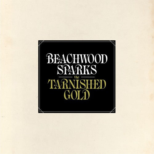 Beachwood Sparks: The Tarnished Gold