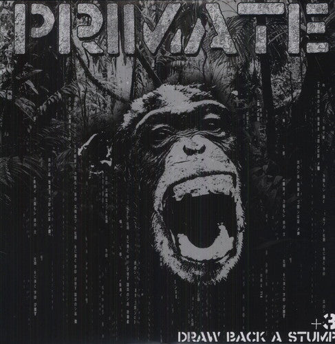 Primate: Draw Back a Stump