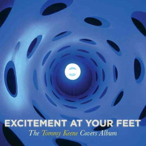 Keene, Tommy: Excitement at Your Feet