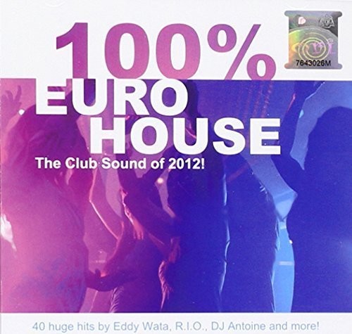 100% Euro House / Various: 100% Euro House / Various