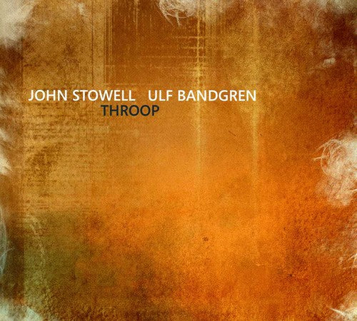 Stowell, John / Bandgren, Ulf: Throop