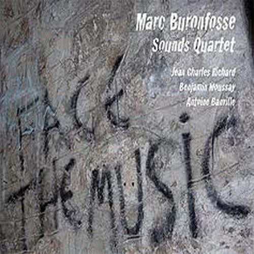 Buronfosse Sounds Quartet: Face the Music