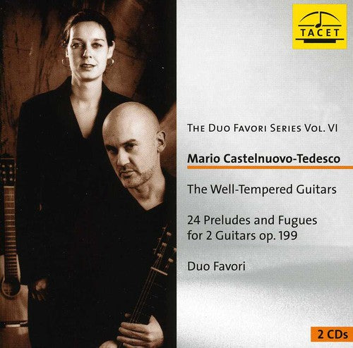 Castelnuovo-Tedesco / Duo Favori: Well-Tempered Guitars: 24 Preludes & Fugues