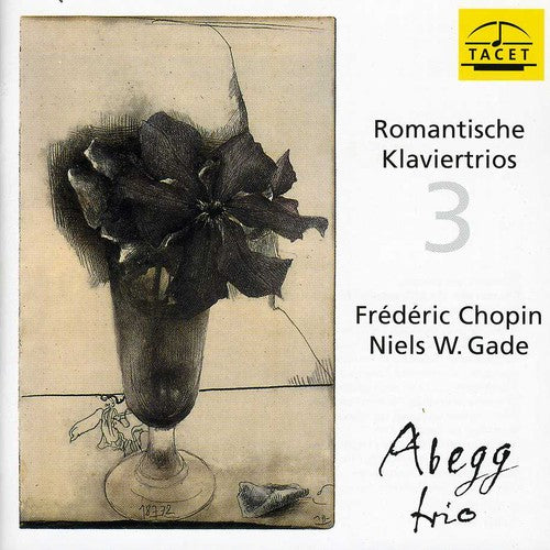 Chopin / Abegg Trio: Romantic Klaviertrios 3