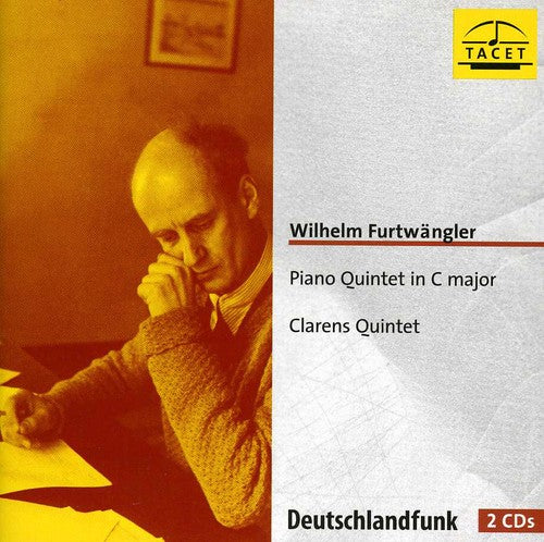 Furtwangler / Clarens Quintet: Klavierquintett C-Dur