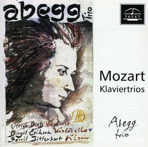 Mozart / Abegg Trio: Piano Trios: Gesamtausgabe