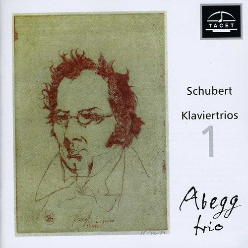 Schubert / Abegg Trio: Schubert Piano Trios 1