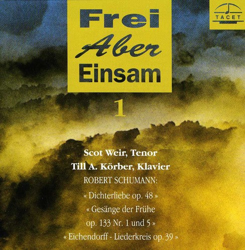 Schumann / Weir / Korber: Frei Aber Einsam 1