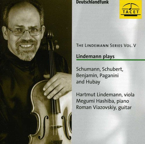 Schumann / Schubert / Benjamin / Paganini: Lindemann Series 5