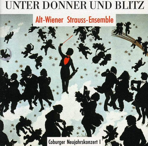 Strauss / Alt Wiener Strauss Ensemble: Unter Donner Und Blitz: Works of the Strauss