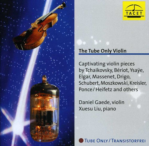 Tchaikovsky / Gaede / Liu: Tube Only Violin