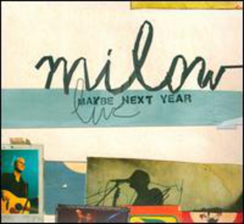 Milow: Maybe Next Year