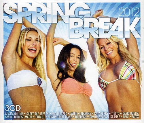 Spring Break 2012: Spring Break 2012
