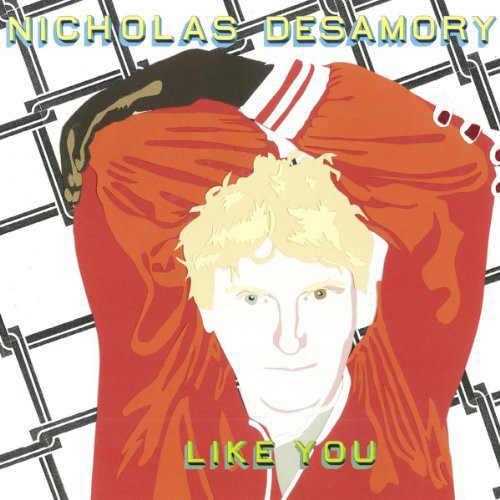 Desamory, Nicholas: Like You