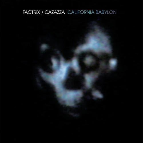 Factrix: California Babylon