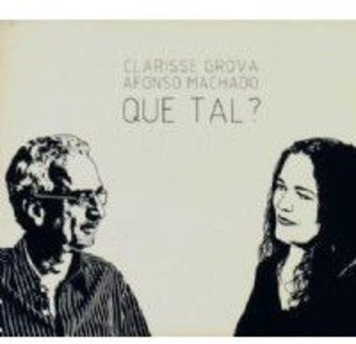 Grova: Que Tal & Afonso Machado