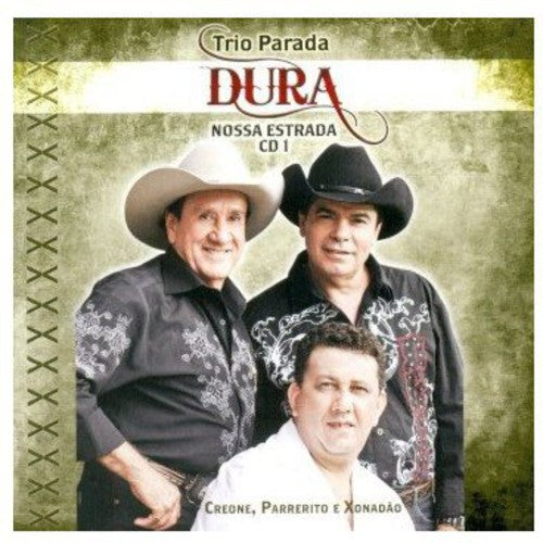 Trio Parada Dura: Vol. 1-Nossa Estrada