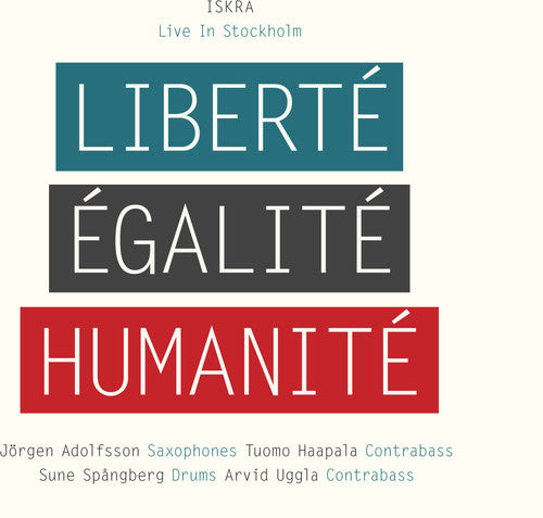 Iskra: Liberte, Egalite, Humanite