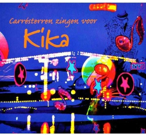 Carresterren Zingen Voor Kika: Carresterren Zingen Voor Kika