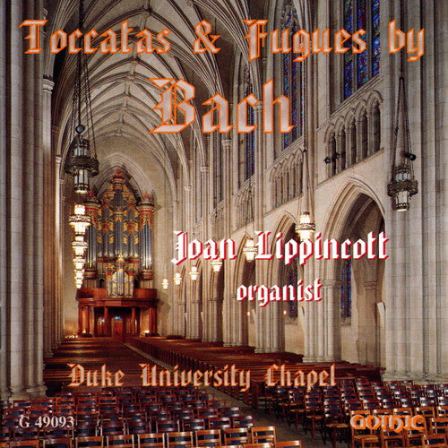 Bach, J.S. / Lippincott: Toccatas & Fugues