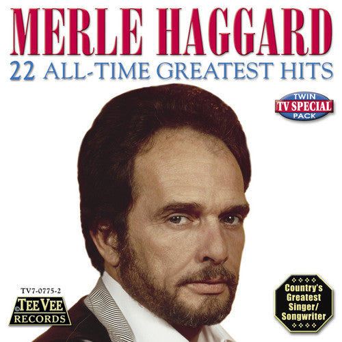 Haggard, Merle: 22 All Time Greatest Hits