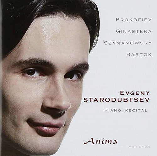 Starodubstev / Prokofiev / Ginastera / Bartok: Piano Recital