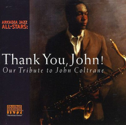 Arkadia Jazz All-Stars: Thank You John