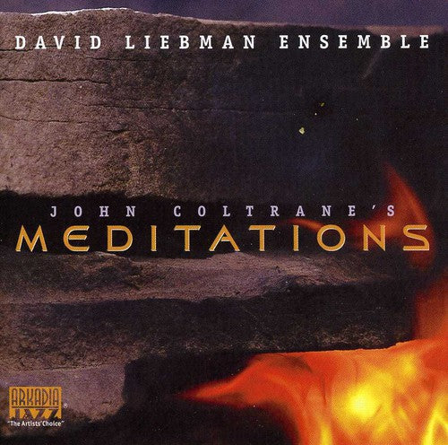 Liebman, David: John Coltrane's Meditations