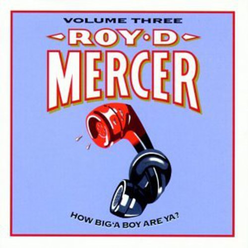 Mercer, Roy D: How Big'a Boy Are Ya 3